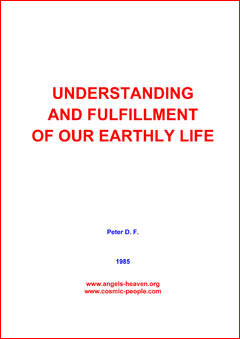  UNDERSTANDING AND FULFILLMENT OF OUR EARTHLY LIFE 